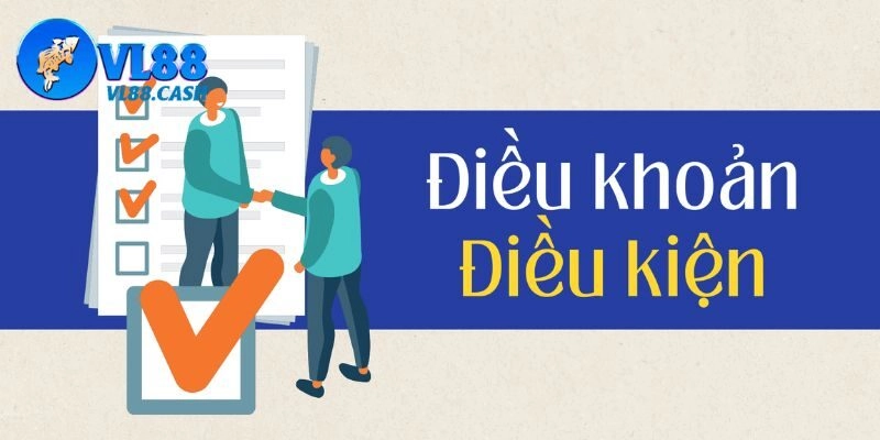 Điều khoản điều kiện - VL88