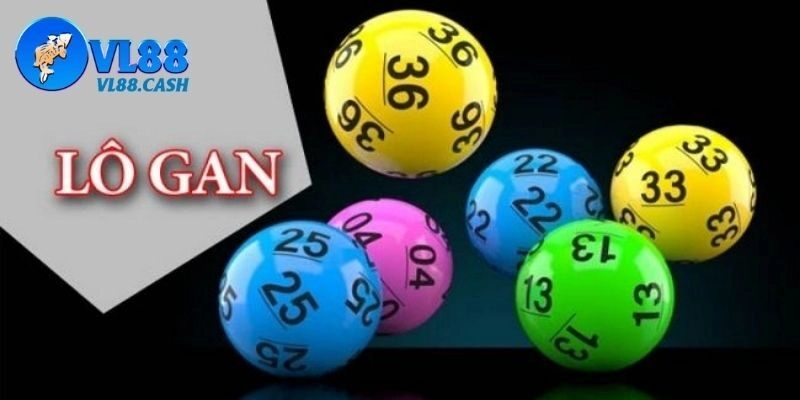 Lô Gan Tại VL88 - Kinh Nghiệm Đánh Là Trúng Lô Đề Hiệu Quả!