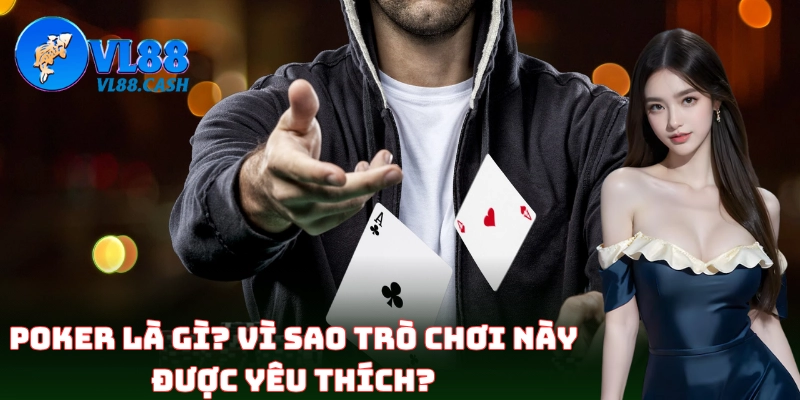 Poker VL88 – Bí Kíp Đấu Trí Đỉnh Cao Trong Từng Ván Bài
