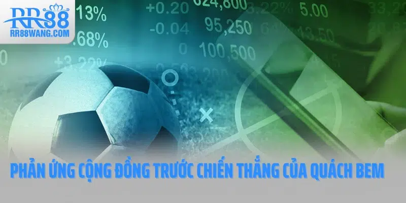 Quách Bem Rinh 900 Triệu Từ Kèo Bóng - Sự Kiện Chấn Động