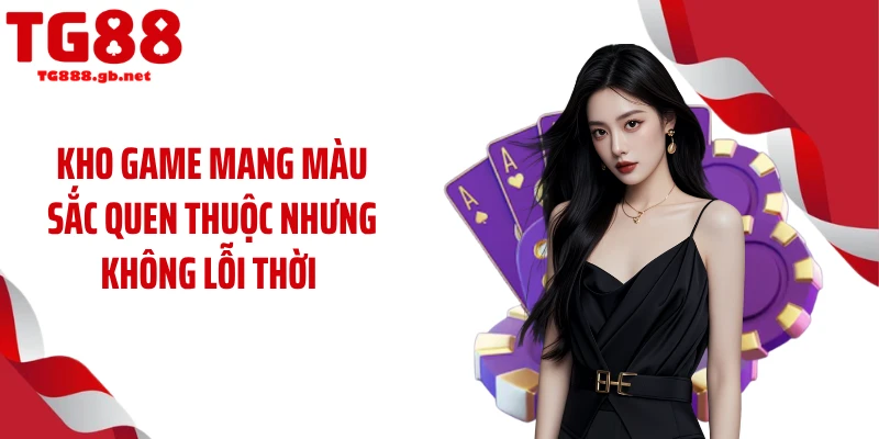 Game Bài TG88 - Mỗi Ván Là Một Cuộc Đấu Trí Căng Thẳng 