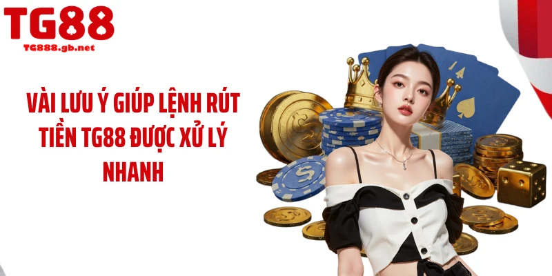 Rút tiền TG88 Có Gì Đặc Biệt Khiến Người Chơi Tin Dùng?